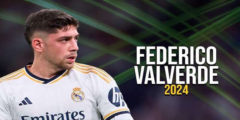 Đôi nét về Federico Valverde